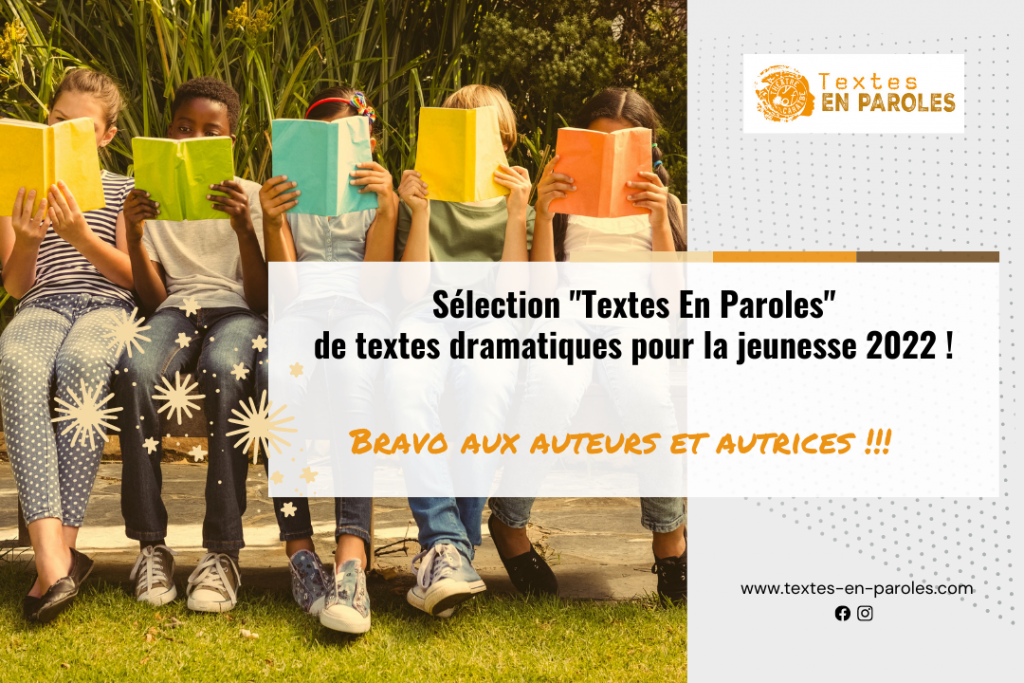 Sélection "Textes En Paroles" de textes dramatiques pour la jeunesse 2022
